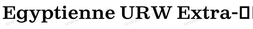 Egyptienne URW Extra字体转换 Egyptienne URW Extra字体转换